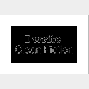 I Write Clean Fiction Posters and Art